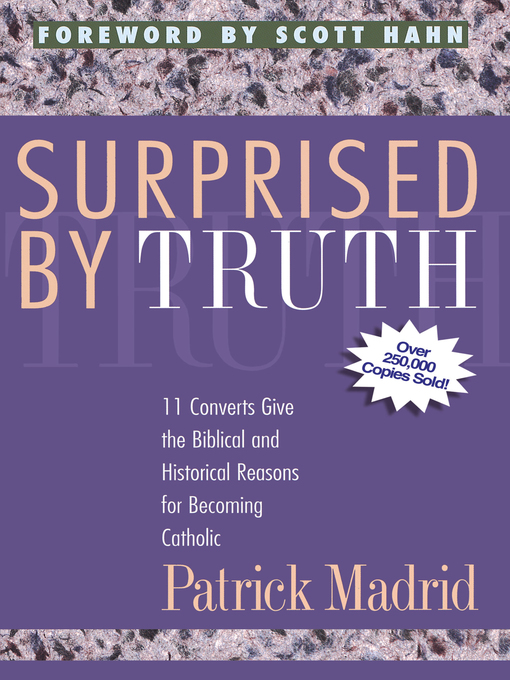 Title details for Surprised by Truth by Patrick Madrid - Available